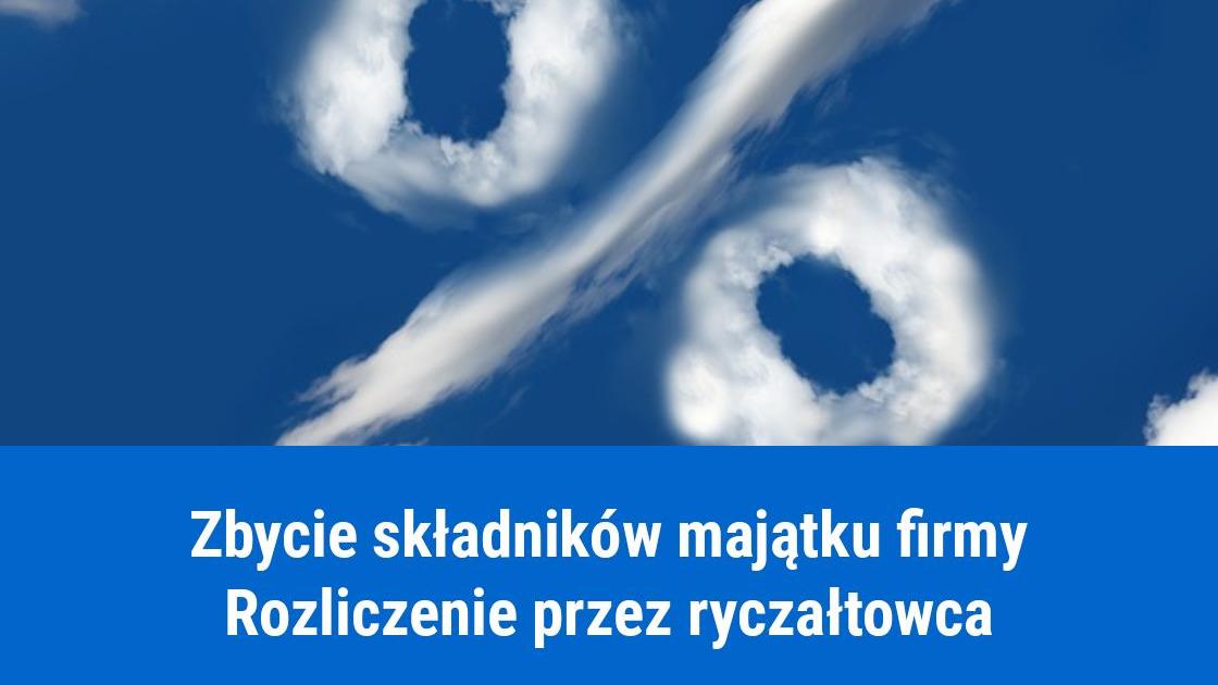 Jak rozliczyć sprzedaż składników majątku na ryczałcie?