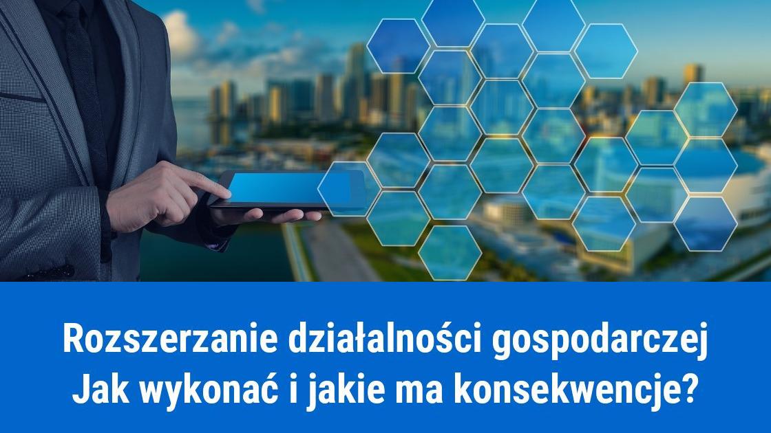 Jak rozszerzyć działalność gospodarczą?