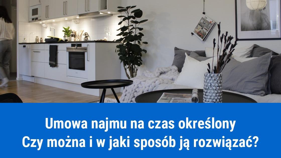 Jak rozwiązać umowę najmu na czas określony?