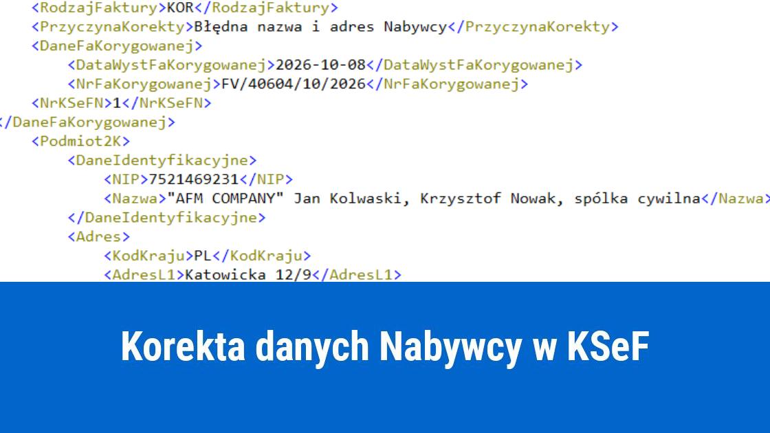Jak skorygować dane Nabywcy w KSeF?