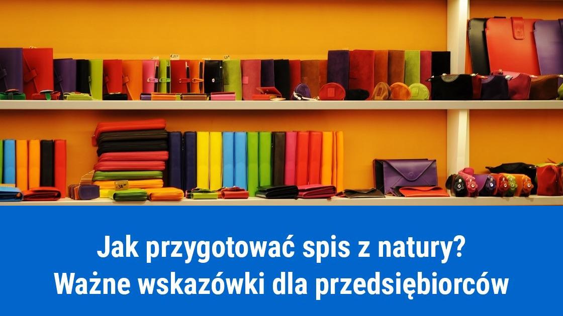 Jak sporządzić Spis z natury, kompendium wiedzy