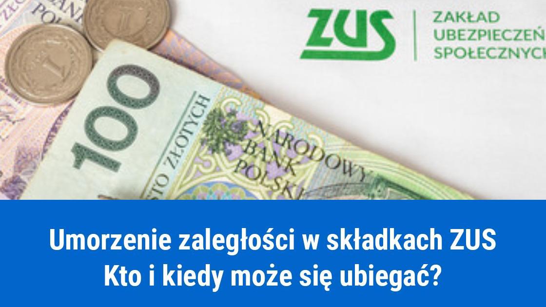 Jak umorzyć zaległości w ZUS?