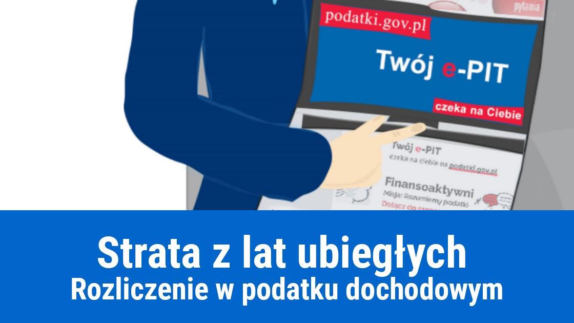 Jak uwzględnić stratę z lat ubiegłych w rozliczeniu podatku PIT?