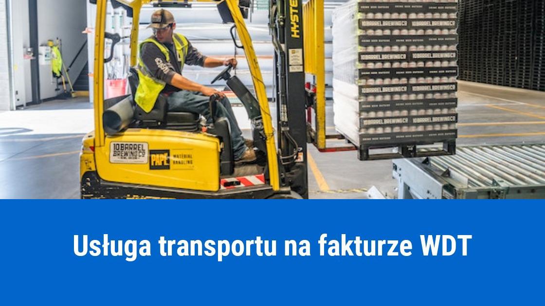 Jak wykazać transport na fakturze WDT?