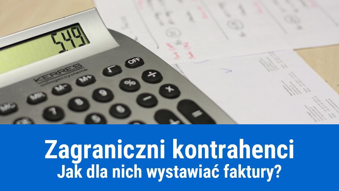 Jak wystawiać faktury dla firm zagranicznych?