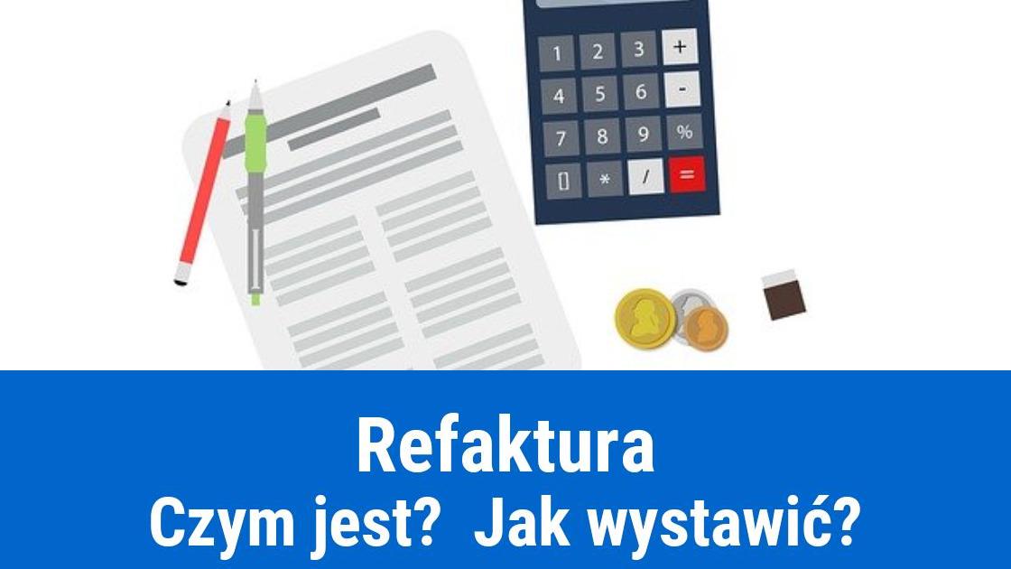 Jak wystawić refakturę?