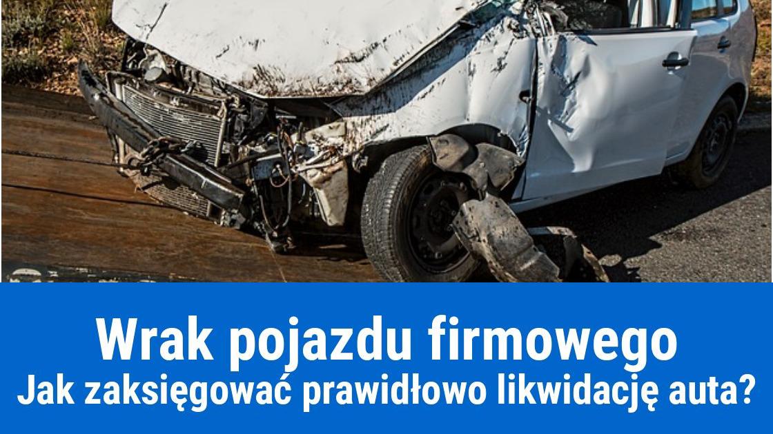 Jak zaksięgować rozbity/uszkodzony samochód?