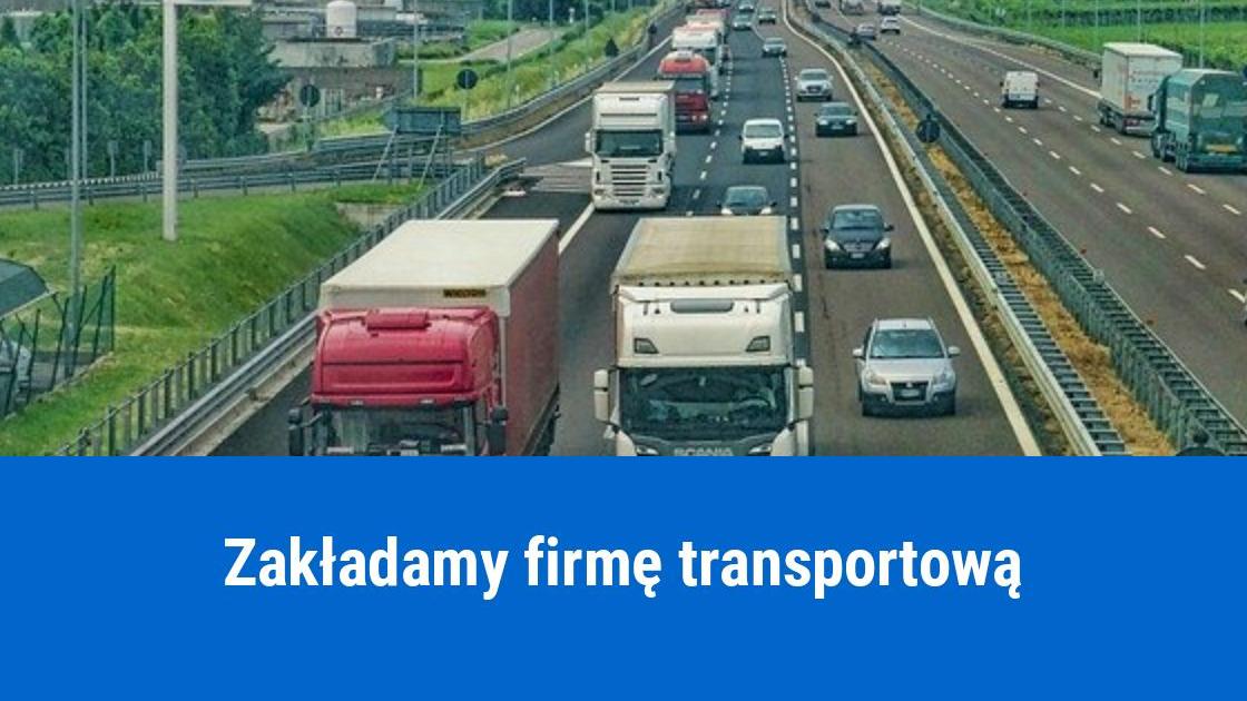 Jak założyć firmę transportową?