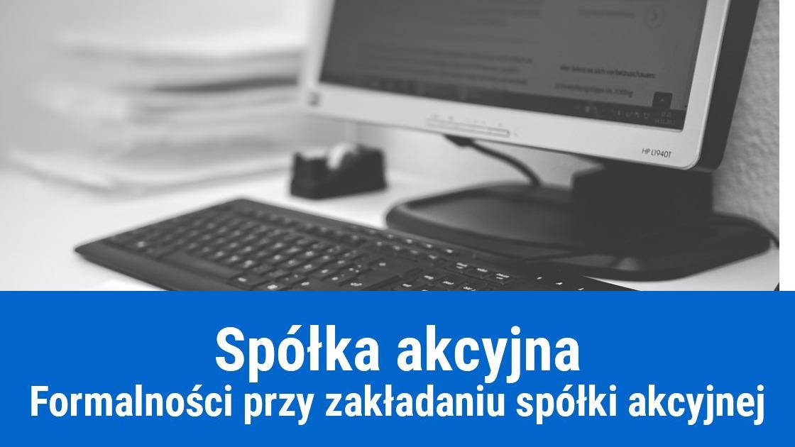 Jak założyć spółkę akcyjną?