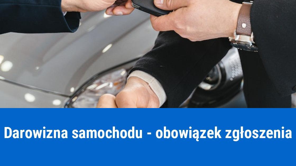 Jak zgłosić darowiznę samochodu?