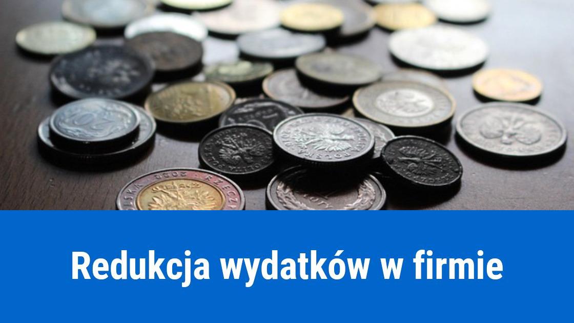 Jak zredukować wydatki w firmie?