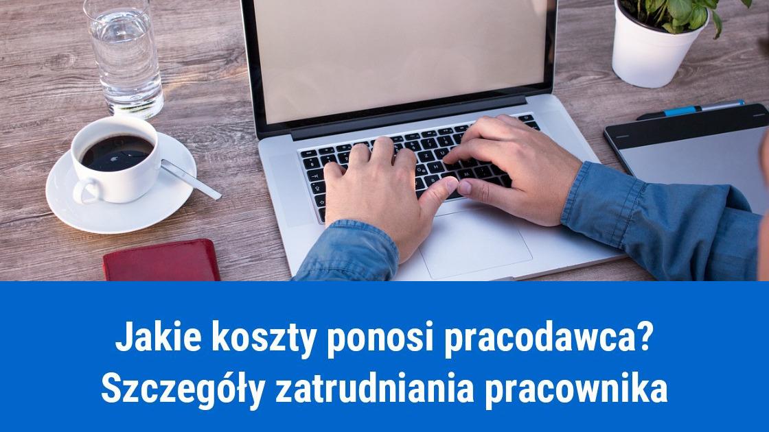 Jakie są koszty pracy dla pracodawcy?