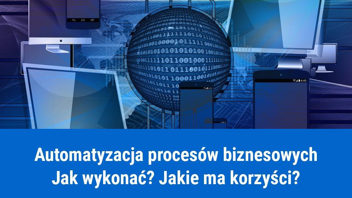 Jak zautomatyzować procesy biznesowe?