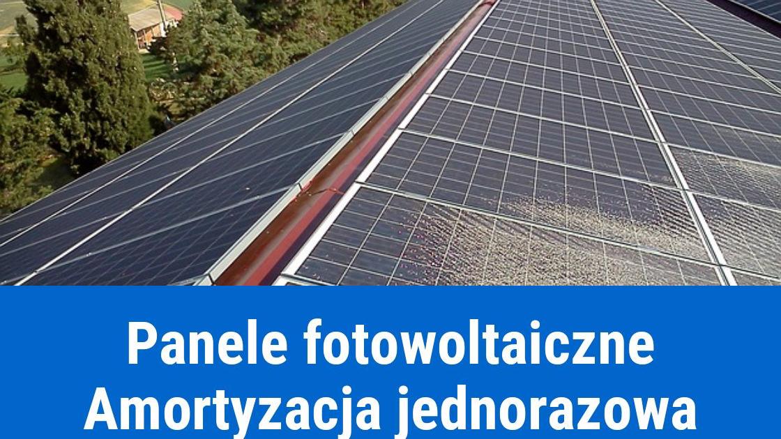 Jednorazowa amortyzacja paneli fotowoltaicznych