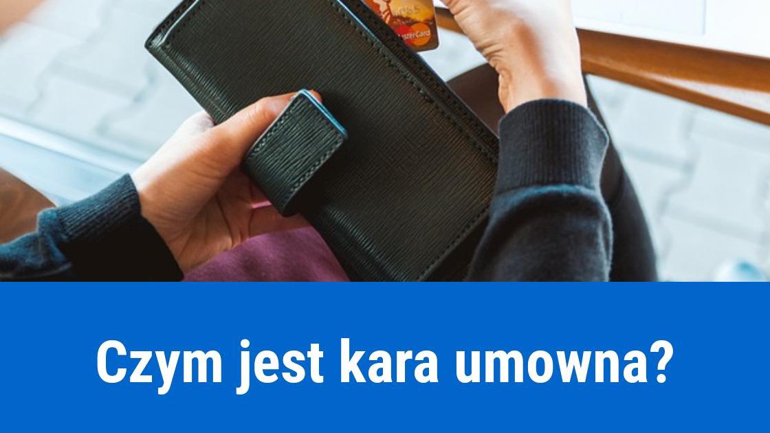 Kara umowna, definicja i zasady stosowania