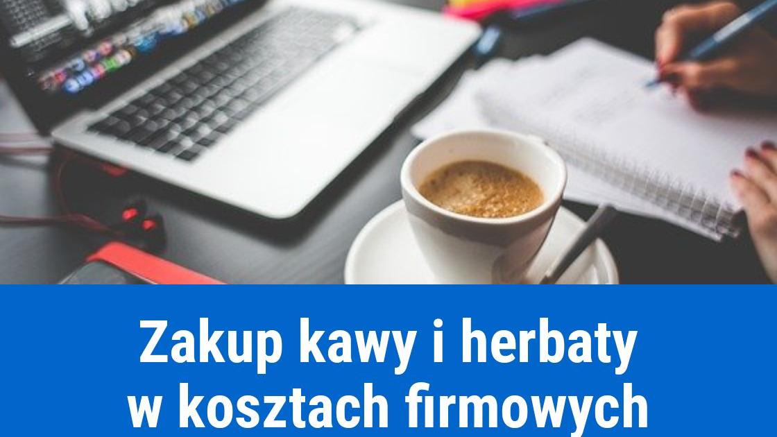 Zakup kawy i herbaty na firmę