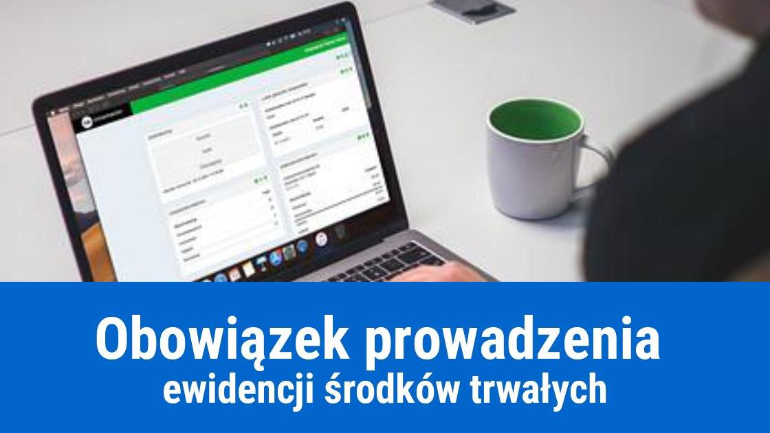 Kiedy ewidencja środków trwałych jest obowiązkowa?