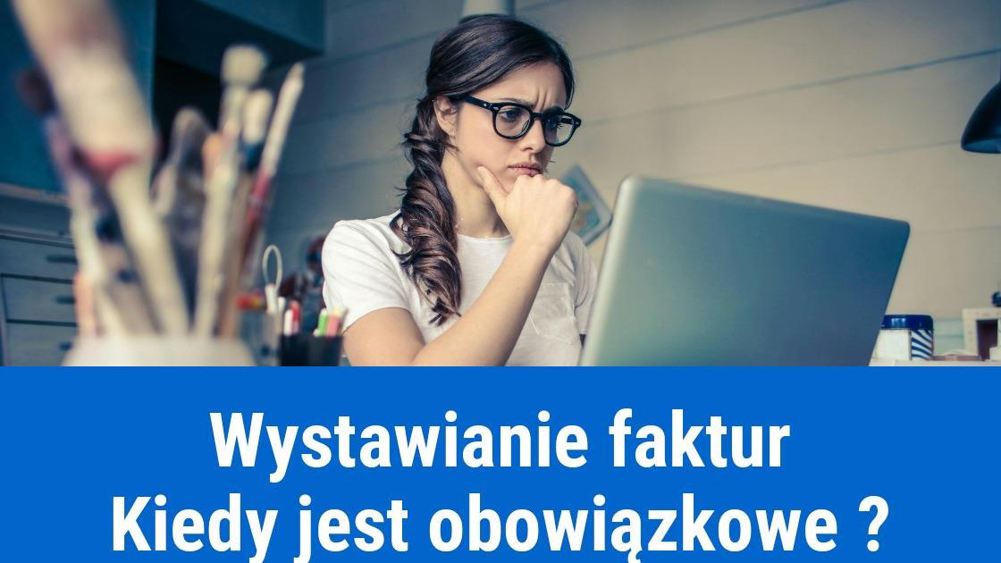 kiedy firma ma obowiazek wystawic fakture