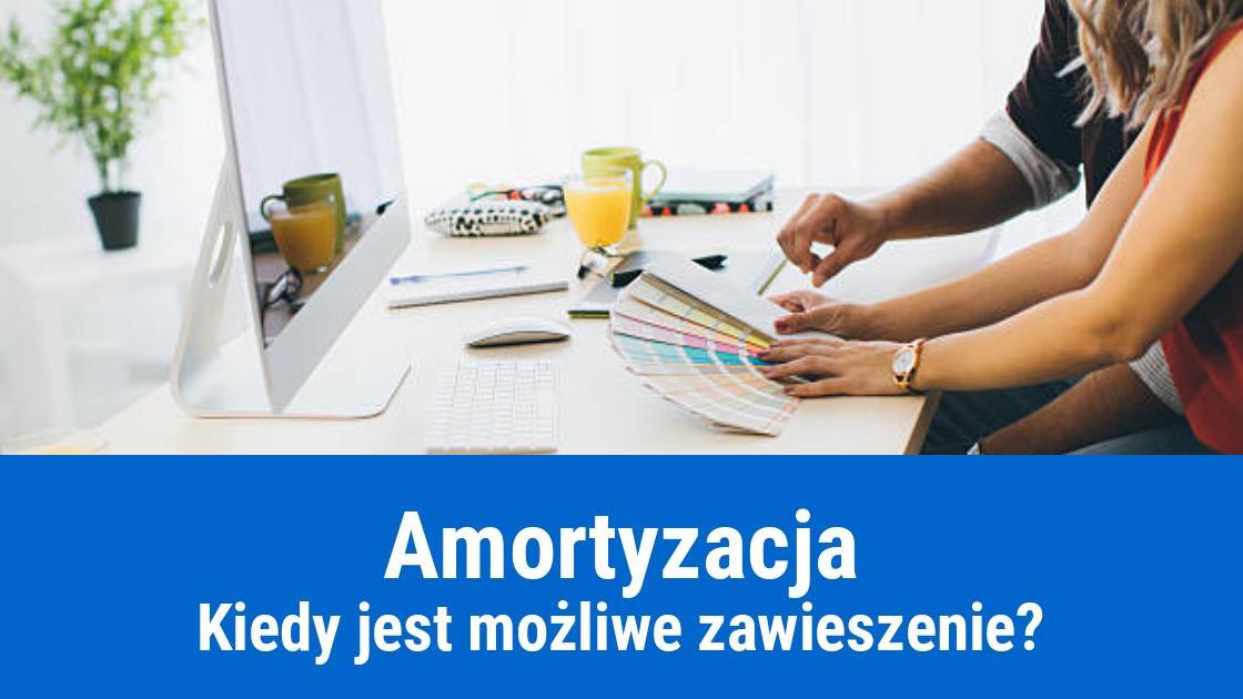 Zawieszenie amortyzacji, kiedy można?