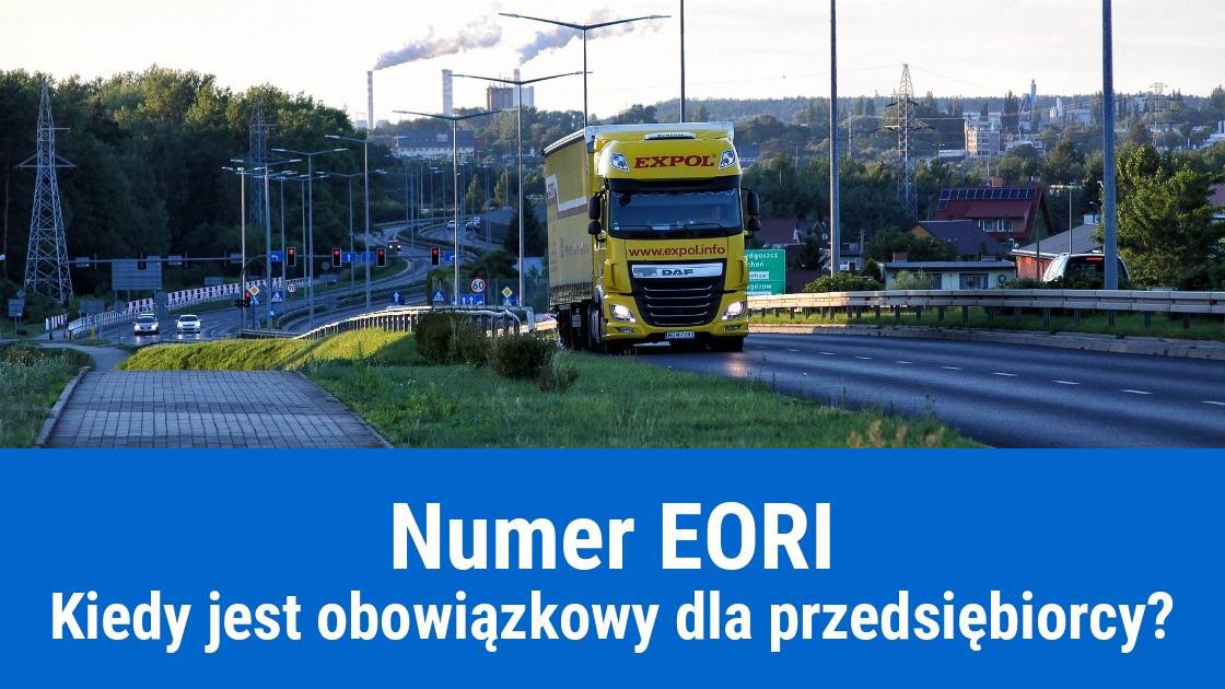 Kiedy numer EORI jest obowiązkowy?