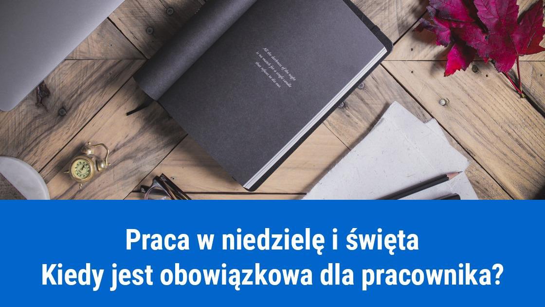 Kiedy praca w niedzielę jest obowiązkowa?