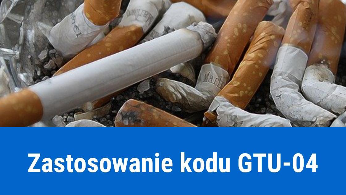 Kod GTU-04 dostawa wyrobów tytoniowych