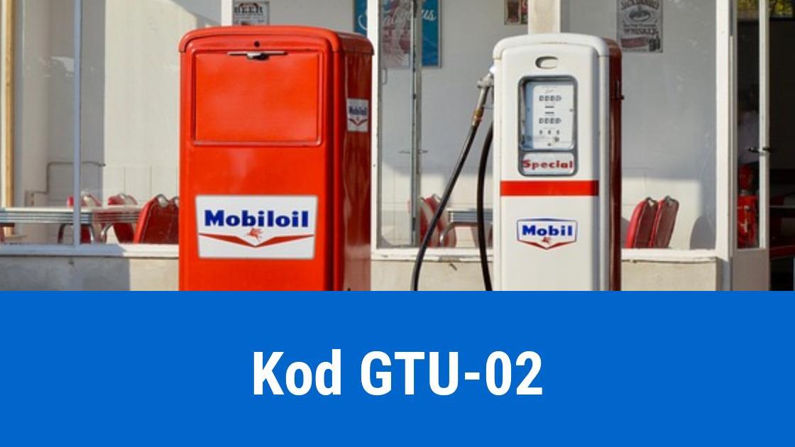 Kod GTU-02 sprzedaż paliwa i oleju napędowego