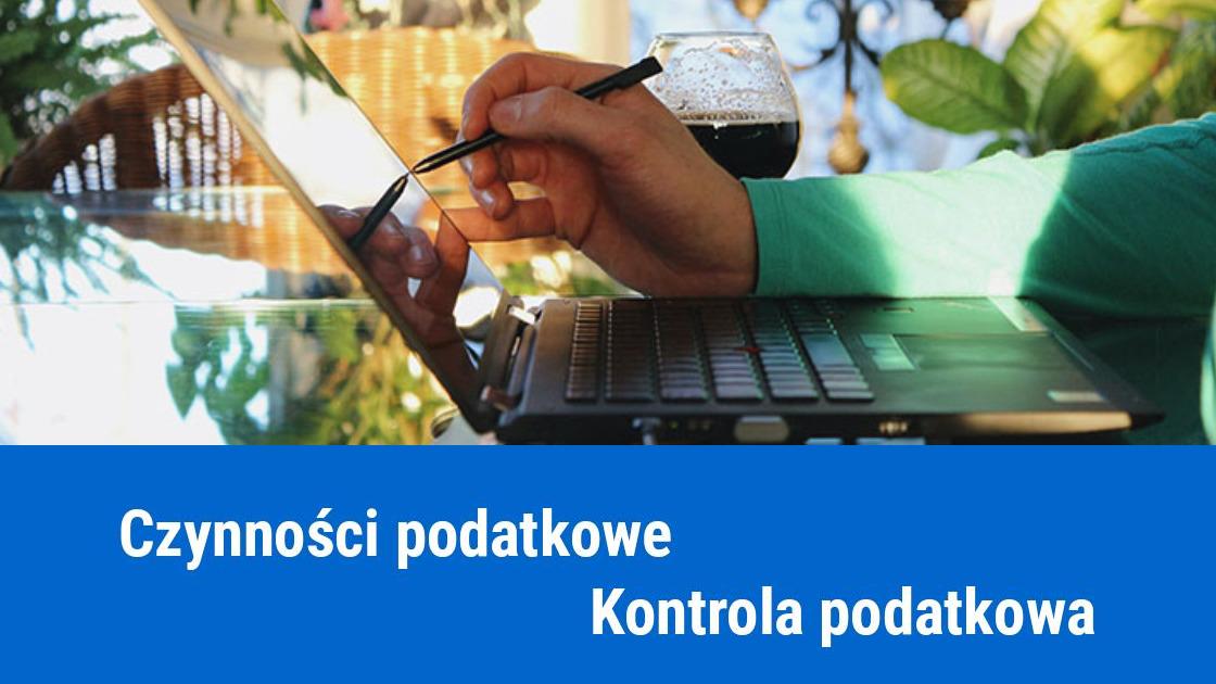 Kontrola podatkowa, czy czynności sprawdzające?