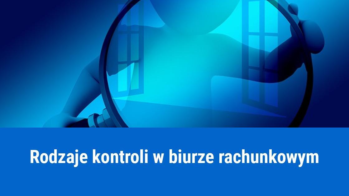 Jakie kontrole mogą być przeprowadzone w biurze rachunkowym?