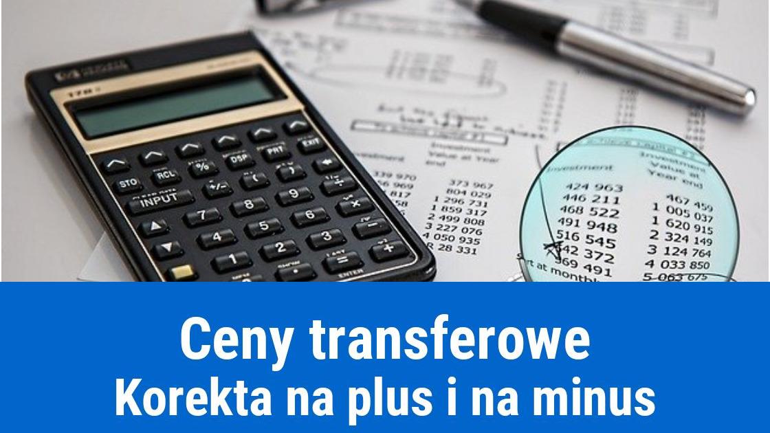 Korekta cen transferowych na plus i minus