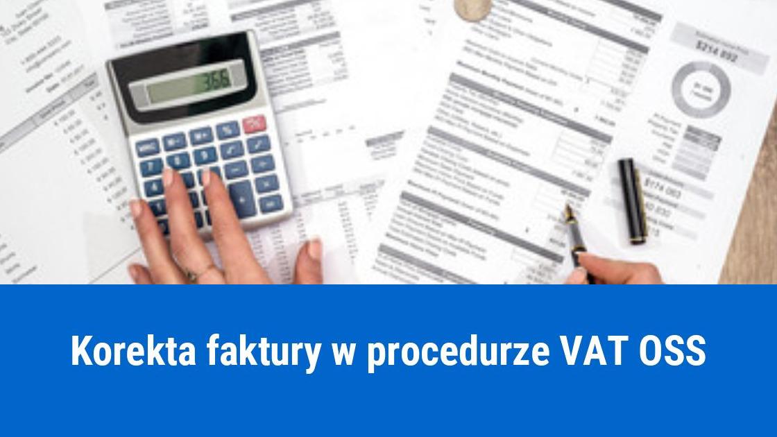 Korekta faktury OSS z polskim VAT-em