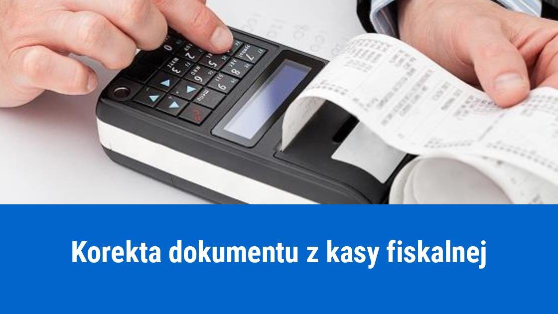 Korekta sprzedaży z kasy fiskalnej