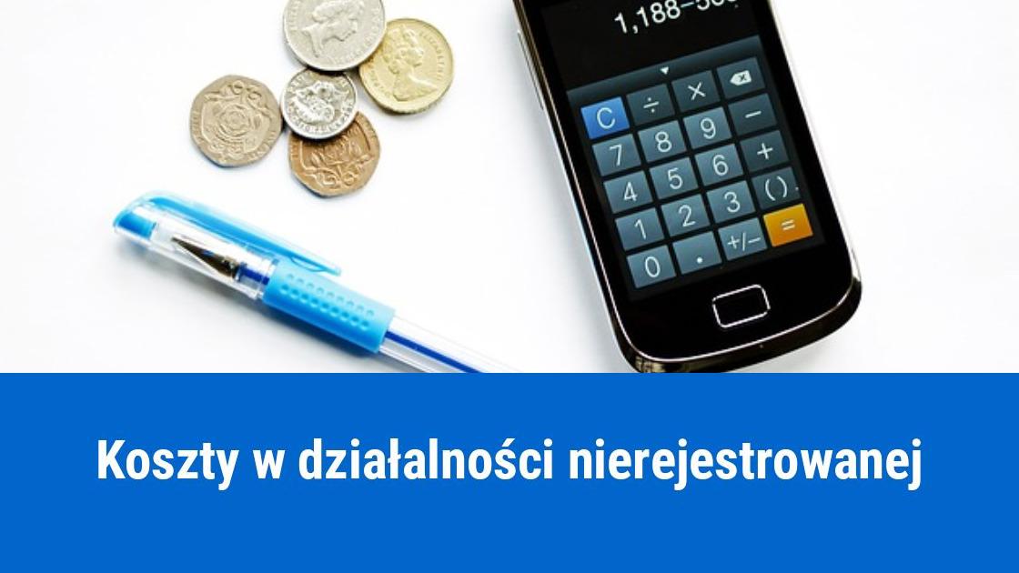 Koszty w działalności nierejestrowanej