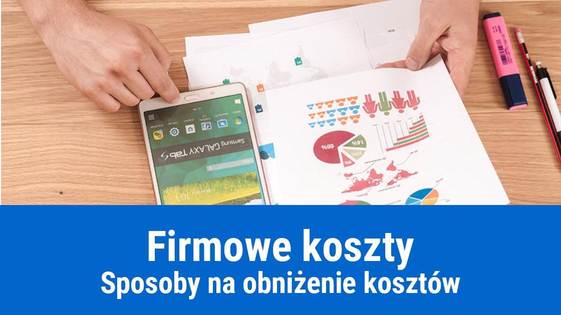 Jak obniżyć koszty prowadzenia firmy?