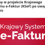 Krajowy System e-Faktur dopiero od lipca 2024