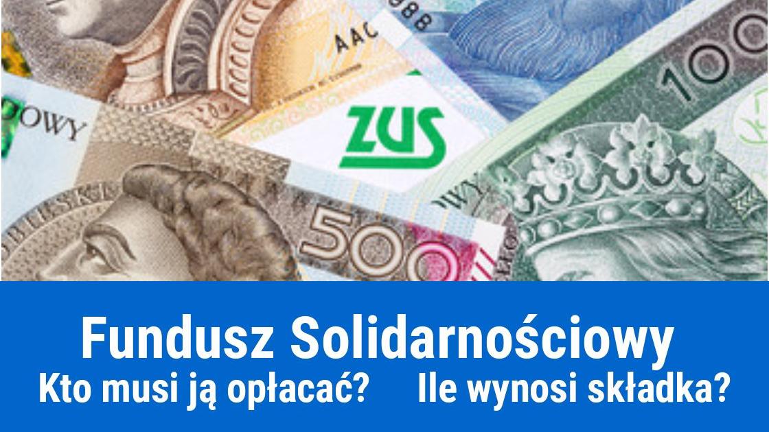 Kto płaci składkę na Fundusz Solidarnościowy?