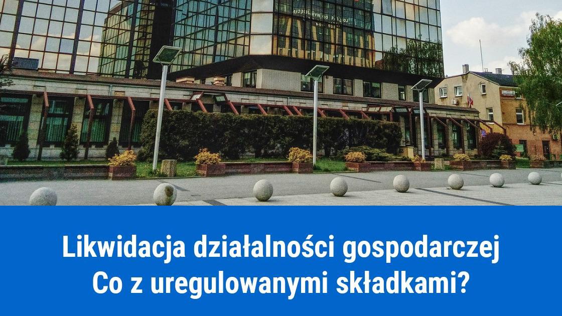 Likwidacja działalności - jak rozliczyć zapłacony ZUS?