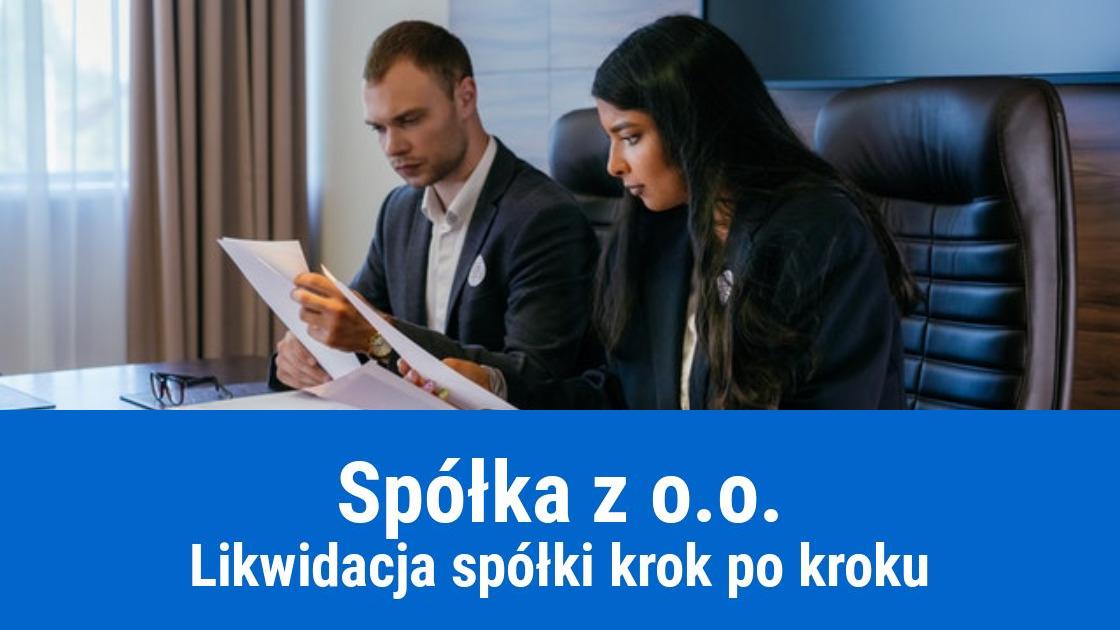 Likwidacja spółki z ograniczoną odpowiedzialnością, krok po kroku