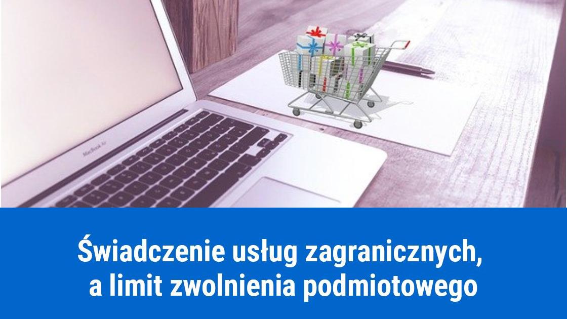 Limit do VAT, a usługi zagraniczne