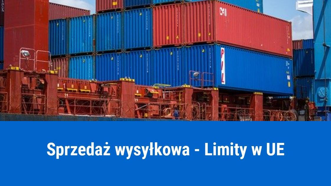 Limit sprzedaży wysyłkowej w UE