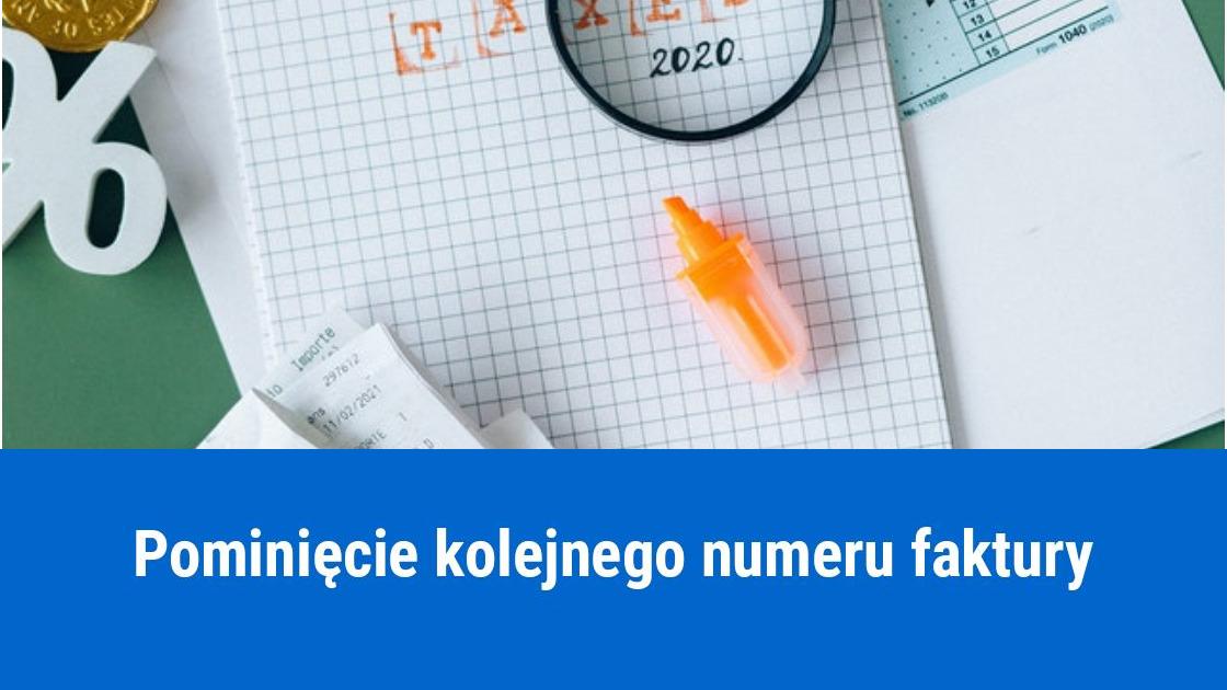 Luka w numeracji faktur, co robić?