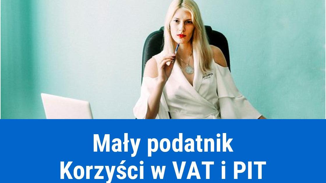 Mały podatnik VAT i PIT