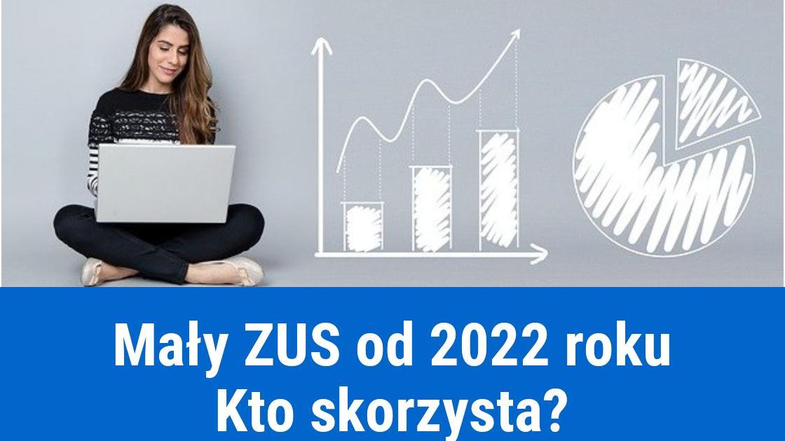 Dla kogo mały ZUS od 2022?