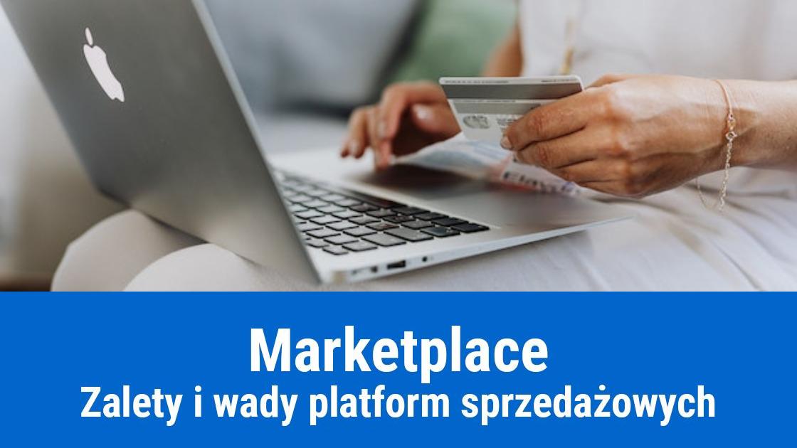 Co to jest marketplace? Zalety i wady