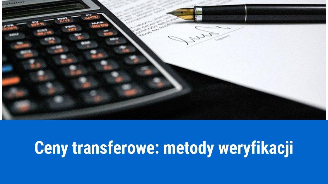Metody weryfikacji cen transferowych