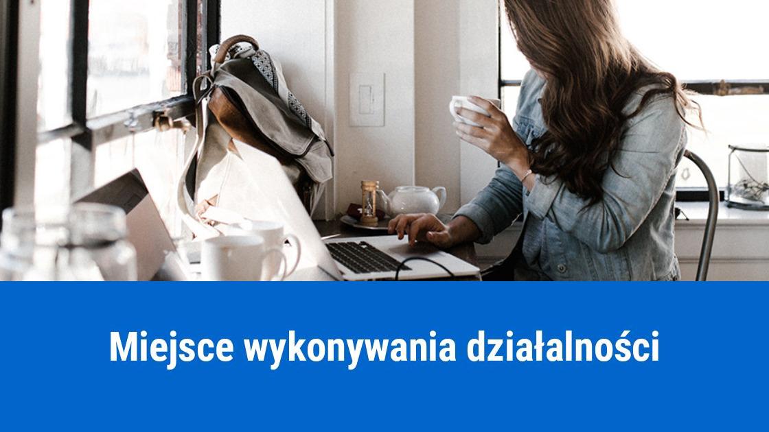 Brak stałego miejsca prowadzenia działalności