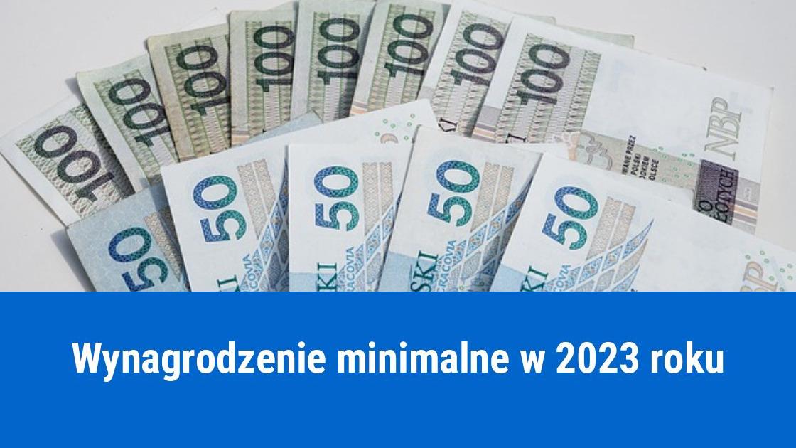 Minimalne wynagrodzenie 2023, podwyżka płacy minimalnej