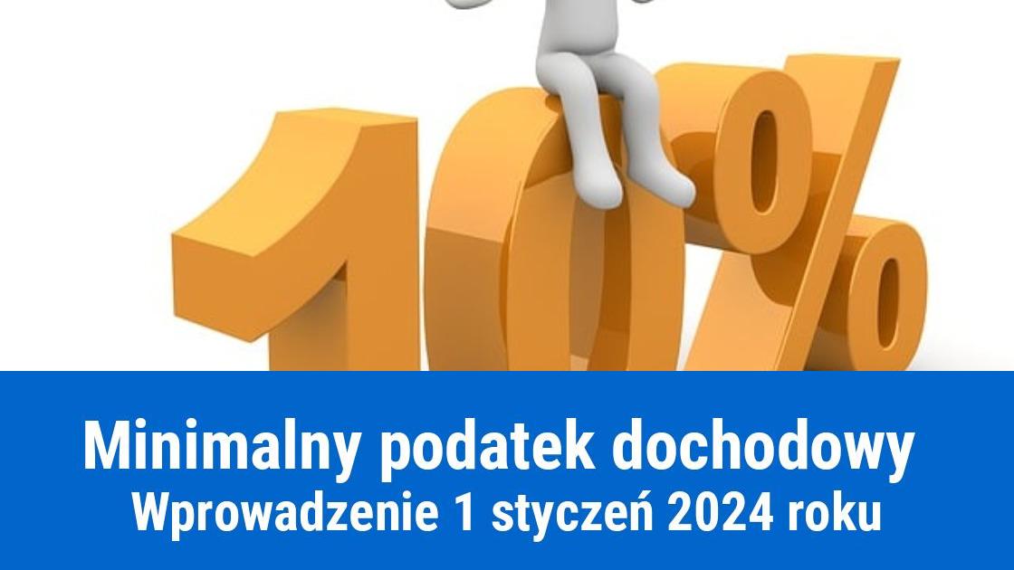 Minimalny podatek dochodowy od 2024 roku