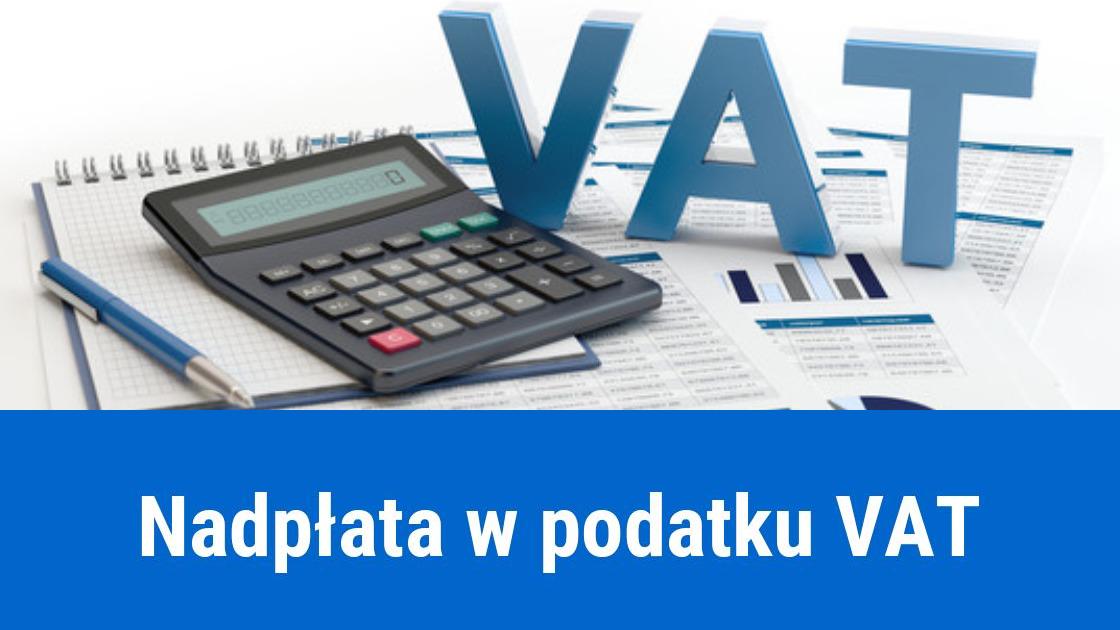 Nadpłata VAT, co robić?