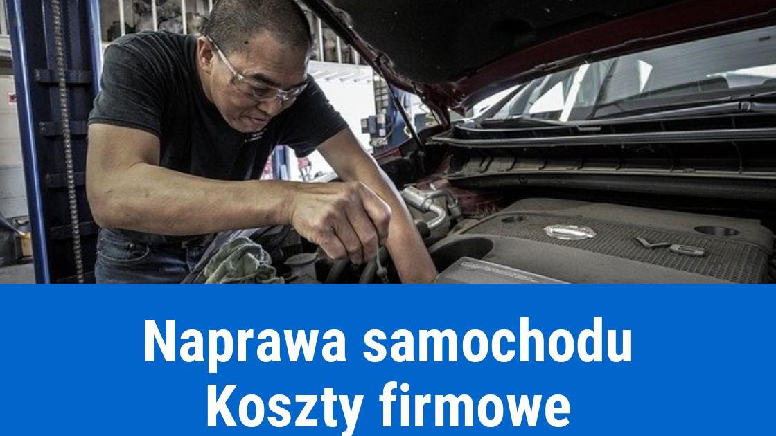 Naprawa samochodu w firmowych kosztach